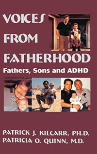 Voices From Fatherhood: Fathers Sons & ADHD