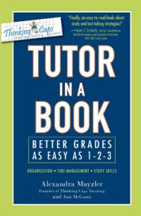 Tutor in a Book: Better Grades as Easy as 1-2-3