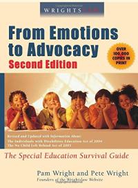 Wrightslaw: From Emotions to Advocacy